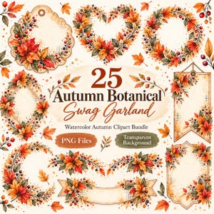 Può includere: Una collezione digitale di 25 elementi clipart ad acquerello di ghirlande botaniche autunnali con foglie d'acero e bacche nei toni del rosso, arancione e giallo, disposti in cornici, ghirlande e banner con testo.