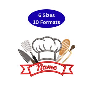 May include: An embroidered design featuring a chef's hat, kitchen tools, and a banner with the word "Name". A blue oval above the design reads "6 Sizes 10 Formats". The design includes a knife, spatula, whisk, and rolling pin.
