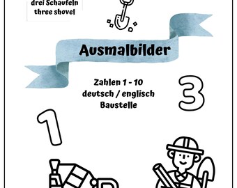 Coloring page theme: Construction site with numbers 1-10 in German / English | coloring page subject: Construction site with numbers 1-10