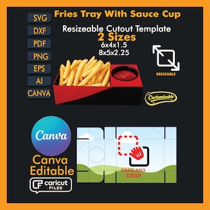 May include: A red and black fries tray with a sauce cup, filled with golden fries and red sauce. The image includes text: "Fries Tray With Sauce Cup", "Resizeable Cutout Template", and size dimensions of 6x4x1.5 inches and 8x5x2.25 inches. The image also includes the Canva logo.