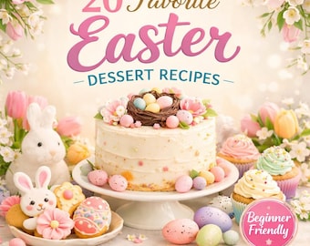 Easter Dessert Recipes | Cupcakes, Cookies, Cakes | Baking Cookbook (PDF Download)