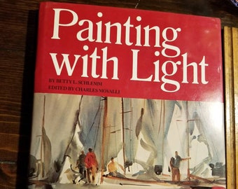 Painting With Light by Mary Schelmm 1st edition hardcover DJ