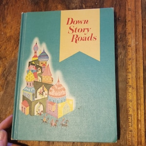 Down Story Roads by multiple authors,  hardcover,  vintage children&#39;s book