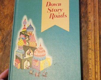 Down Story Roads by multiple authors,  hardcover,  vintage children's book