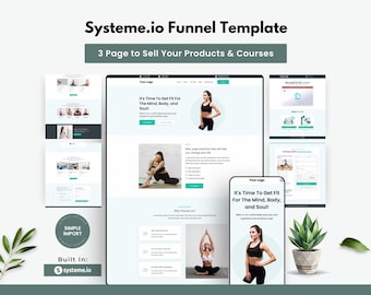 May include: A digital marketing template with the text "Systeme.io Funnel Template" and "3 Page to Sell Your Products & Courses". The template includes website mockups, a mobile phone mockup, and images of women in yoga poses. The text "It's Time To Get Fit For The Mind, Body, and Soul!" is also visible.