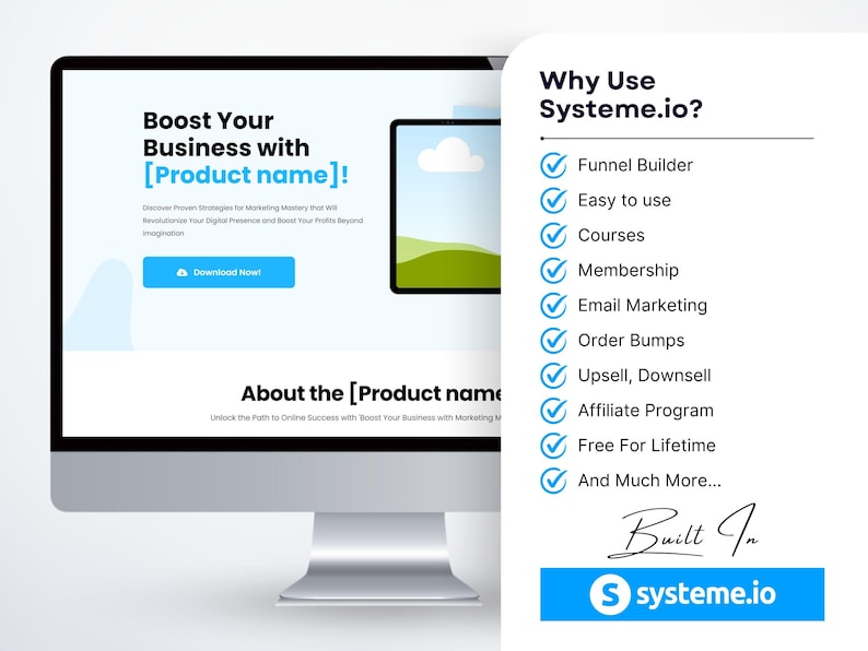 May include: A computer monitor shows a website advertising business growth with the text "Boost Your Business with [Product name]!" and a download button. A sidebar lists features such as Funnel Builder and Email Marketing. The Systeme.io logo is visible.