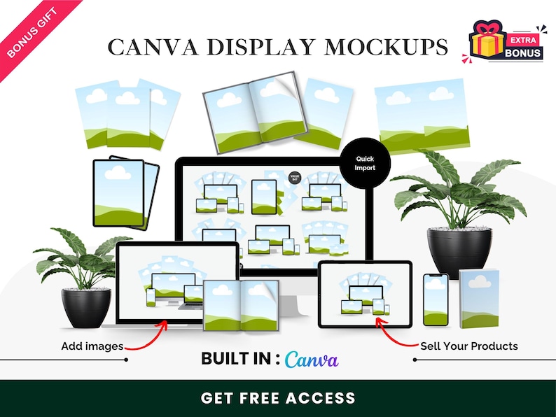 May include: A digital mockup display featuring various devices like tablets, phones, and laptops, showcasing a design. The image includes the text "CANVA DISPLAY MOCKUPS", "Add images", "Sell Your Products", and "BUILT IN: Canva". A bonus gift icon is also present.