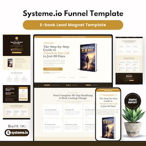 May include: A digital marketing template featuring the text "Systeme.io Funnel Template" and "E-book Lead Magnet Template." The image displays a book cover titled "Transform Your Life in Just 30 Days" on multiple devices, including a laptop and smartphone.
