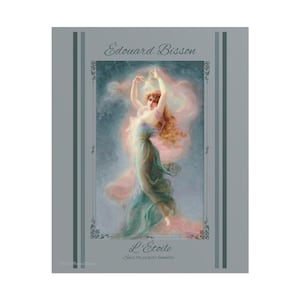 May include: A rectangular print featuring the painting L'Étoile by Édouard Bisson, depicting a figure with long flowing hair in a sheer green dress amidst pink and blue clouds. The text Édouard Bisson, L'Étoile, and Suis ta propre lumière appear.
