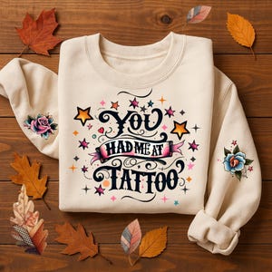 You Had Me at Tattoo – Rose Sleeve & Retro Ink Lover T-Shirt PNG Tattoo rose png, sleeve tattoo png 3 PNGs,