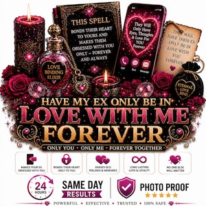 May include: A dark-themed display featuring a lit pillar candle, a glass bottle labelled Love Binding Elixir, a smartphone with a heart graphic, and a parchment tag. The text reads: Have My Ex Only Be In Love With Me Forever, plus various spell-related phrases.