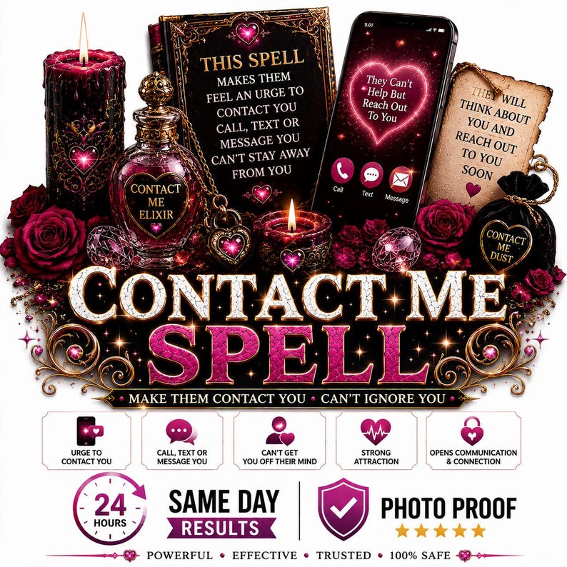 Puede incluir: Anuncio de un hechizo de contacto, con una est&eacute;tica oscura con velas, rosas y una botella de poci&oacute;n. El texto incluye "Contact Me Spell" y promete resultados el mismo d&iacute;a. Un tel&eacute;fono inteligente muestra "They Can't Help But Reach Out To You."