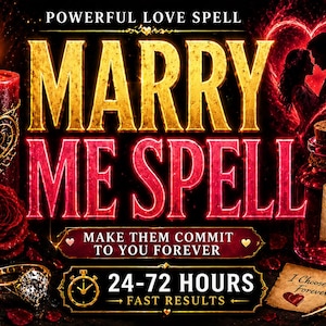 Puede incluir: Un anuncio de un hechizo de amor con las palabras "MARRY ME SPELL" en oro y rojo. La imagen incluye una vela encendida, una rosa, un anillo, una botella de poción y el texto "MAKE THEM COMMIT TO YOU FOREVER" y "24-72 HOURS FAST RESULTS."