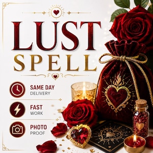 Lust Spell - Passion, Desire & Intense Attraction