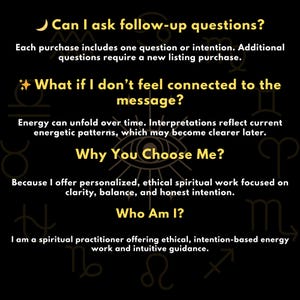 Może przedstawiać: Czarna grafika informacyjna ze złotym tekstem i symbolami zodiaku. Zawiera sekcje zatytułowane Can I ask follow-up questions?, What if I don't feel connected to the message?, Why You Choose Me? oraz Who Am I? wraz z opisowym tekstem.