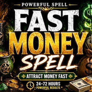 May include: An advertisement for a fast money spell. The image features the text "FAST MONEY SPELL" in large, gold letters. Other elements include a lit candle, a pot of gold, a money bag, and stacks of cash. The text "ATTRACT MONEY FAST" is also present.