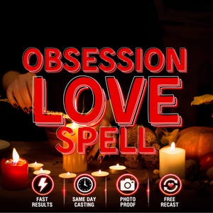 Obsession Love Spell | Make Me Irresistible Spell | Deep Attraction Ritual | Passion & Desire Spell | Personalized Same Day Casting