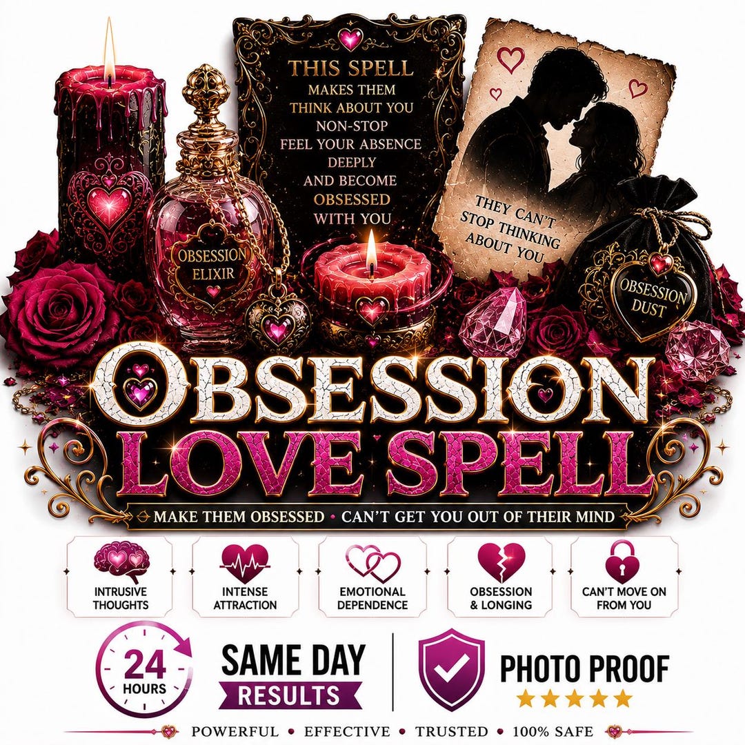 Obsession Love Spell Caster - Bring Ex Back Fast | Powerful Love ...