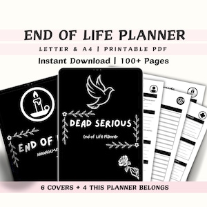 May include: A digital End of Life Planner with a black cover and white text. The planner includes the text "END OF LIFE PLANNER" and "DEAD SERIOUS". The planner is available for instant download and includes over 100 pages.