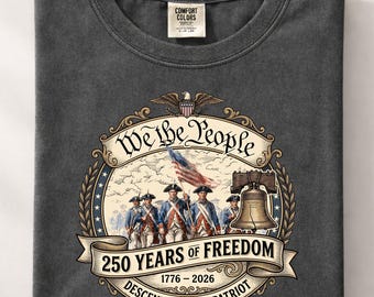 Descendant of Patriot Shirt, 250 Years Freedom 1776-2026 Comfort Colors Tee
