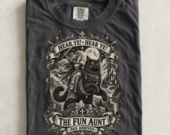 Fun Aunt Knight Riding Black Cat Comfort Colors® Shirt:  Funny Auntie Cat Meme T-Shirt, Hear Ye Fun Aunt Has Arrived Tee