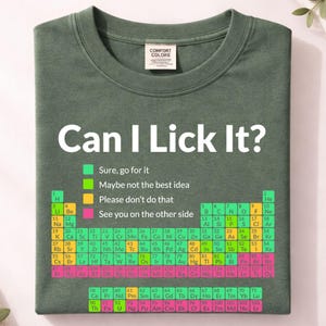 Periodiskt system T-shirt med grafisk design | Comfort Colors Kan jag slicka det T-shirt