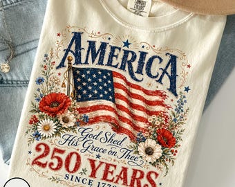 Comfort Colors® 250 Years Flag & Poppies Shirt, Patriotic Floral T-Shirt, God Shed His Grace on Thee Tee, 250th Anniversary Shirt
