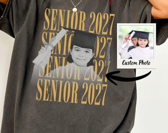 Personalized Comfort Colors Senior 2027 Photo Shirt, Custom Graduation Tee for Class of 2027