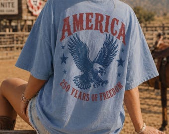 Comfort Colors America Eagle Shirt, 250 Years of Freedom T-Shirt, Patriotic Western Shirt, 250th Anniversary Tee, Fourth of July Shirt