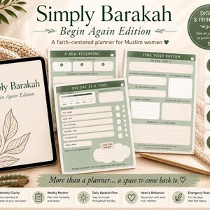 May include: A digital and printable planner titled Simply Barakah Begin Again Edition. The set includes a tablet screen displaying the cover, and printed pages with sections for daily priorities, prayer tracking, and reflection. The design features sage green accents, botanical line art, and text prompts for faith-centered organization.