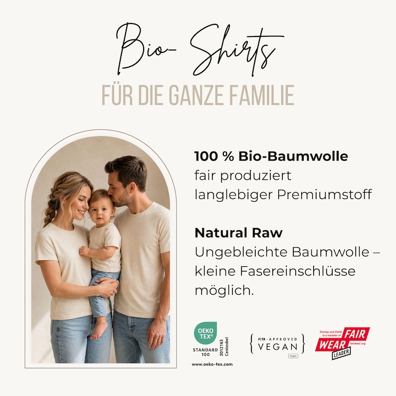 May include: A family wearing matching beige short-sleeved t-shirts. The text reads Bio-Shirts F&Uuml;R DIE GANZE FAMILIE, 100% Bio-Baumwolle fair produziert langlebiger Premiumstoff, Natural Raw Ungebleichte Baumwolle &ndash; kleine Fasereinschl&uuml;sse m&ouml;glich.