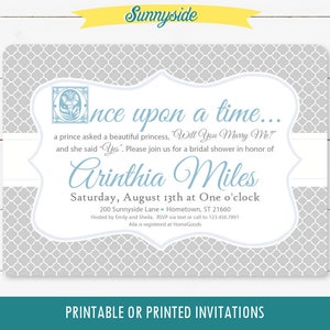 May include: A bridal shower invitation with a grey and white patterned background. The invitation features a blue and white illustration of a princess and the text "Once upon a time... a prince asked a beautiful princess, "Will You Marry Me?" and she said "Yes". Please join us for a bridal shower in honour of Arinthia Miles. Saturday, August 13th at One o'clock. 200 Sunnyside Lane Hometown, ST 21660. Hosted by Emily and Sheila. RSVP via text or call to 123.456.7891. Aila is registered at HomeGoods. Printable or printed invitations."
