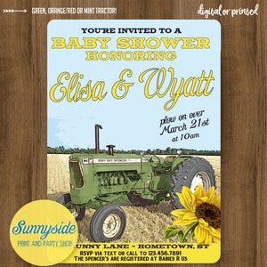 May include: A baby shower invitation with a green tractor and a sunflower. The invitation says "You're invited to a baby shower honoring Elisa & Wyatt. Plow on over March 21st at 10am."