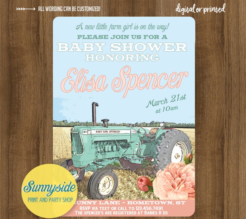 May include: A baby shower invitation with a blue and green tractor, pink flowers, and the text "A new little farm girl is on the way! Please join us for a baby shower honoring Elisa Spencer March 21st at 10am Sunnyside Print and Party Shop UNNY LANE - HOMETOWN, ST RSVP via text or call to 123.456.7891 The Spencer's are registered at Babies R Us"