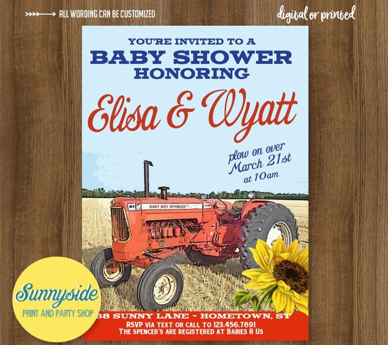 May include: A baby shower invitation with a red tractor and a sunflower. The invitation says "You're invited to a baby shower honoring Elisa & Wyatt. Plow on over March 21st at 10am".