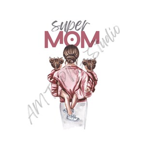 Super Mom PNG: Inspirational Mom Life Quote, Mother&#39;s Day Digital Download