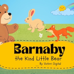 Barnaby the Kind Little Bear (Digital Storybook for Children)
