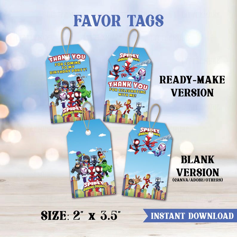 May include: Blue favor tags with Spidey and Friends characters. The tags read "Thank You" and "For Coming to My Birthday Party!" or "For Celebrating With Me!" The tags are 2" x 3.5" and are available as a ready-made or blank version.