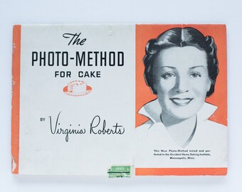 1940s Cake Recipe Booklet, The Photo-Method For Cake Recipe Booklet From Occident Flour featuring Virginia Roberts
