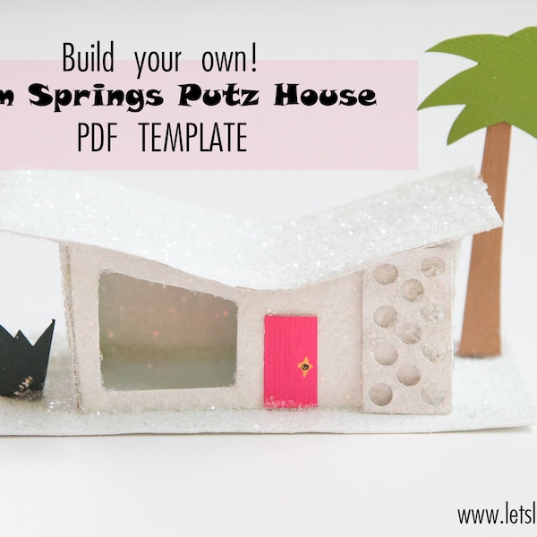 Create Your Own Palm Springs Putz House - Original Mid Century Modern Putz House Template by Lets Love Vintage