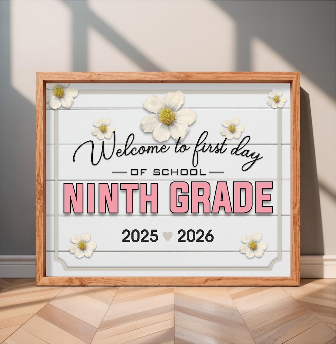 First Day of 9th Grade Sign: 2025-2026 School Photo Prop (digital ...
