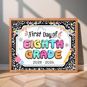First Day of Eıghth Grade Sign, Printable Back to School Poster, 2025-2026 Colorful School Sign, Digital Instant Download