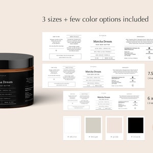 May include: A black jar of Matcha Dream rich body butter with a brown label and a black lid. The image includes three label sizes: 8.5 x 2 in, 7.5 x 1.5 in, and 6 x 1 in. Color options include white, beige, pink, and black.