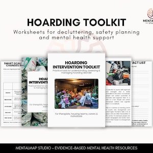 May include: A white and black graphic with the text "HOARDING TOOLKIT" and "Worksheets for decluttering, safety planning and mental health support." The image includes a booklet titled "HOARDING INTERVENTION TOOLKIT."