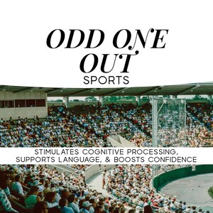 Può includere: Immagine di uno stadio affollato con il testo "ODD ONE OUT SPORTS". Il testo "STIMULATES COGNITIVE PROCESSING, SUPPORTS LANGUAGE, & BOOSTS CONFIDENCE" è presente. L'immagine ha un'estetica retrò.