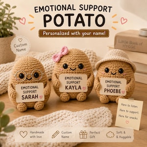 May include: Three tan crocheted potato figures with black eyes and pink cheeks. Each holds a white sign reading Emotional Support followed by the names Sarah, Kayla, or Phoebe. One wears glasses, one a pink bow, and one a tan hat. Text reads Emotional Support Potato.