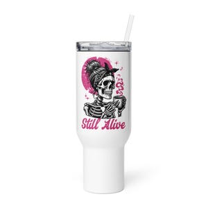 Still Alive Travel mug with a handle