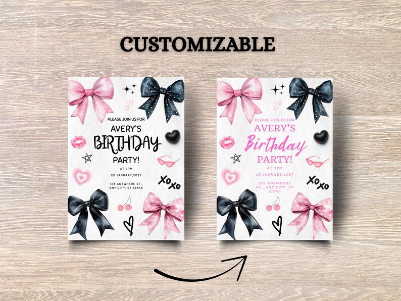 May include: Two customizable birthday party invitations with pink and black bows, hearts, and lipstick graphics. The text reads "Please join us for Avery's Birthday Party!" with date and address details. The word "CUSTOMIZABLE" is at the top.