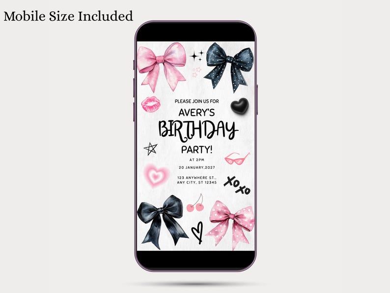 May include: A smartphone displays a birthday party invitation. The invitation features pink and black bows, hearts, and the text "PLEASE JOIN US FOR AVERY'S BIRTHDAY PARTY!" The date and time are also included.