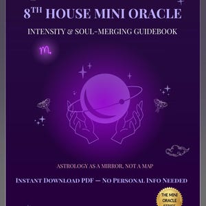 Può includere: Una copertina di libro viola con il titolo "8th House Mini Oracle" e il sottotitolo "Intensity & Soul-Merging Guidebook". La copertina presenta un pianeta circondato da mani, stelle e farfalle. Il testo include "Astrology as a Mirror, Not a Map" e "Instant Download PDF."